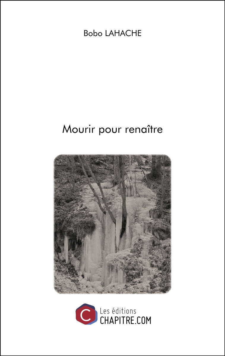 Mourir pour renaître - Bobo Lahache - CHAPITRE.COM