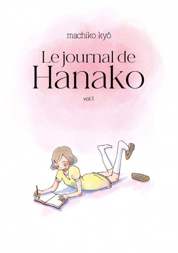 Le Journal de Hanako T.01 - Machiko KYÔ, Aurélien Estager - IMHO