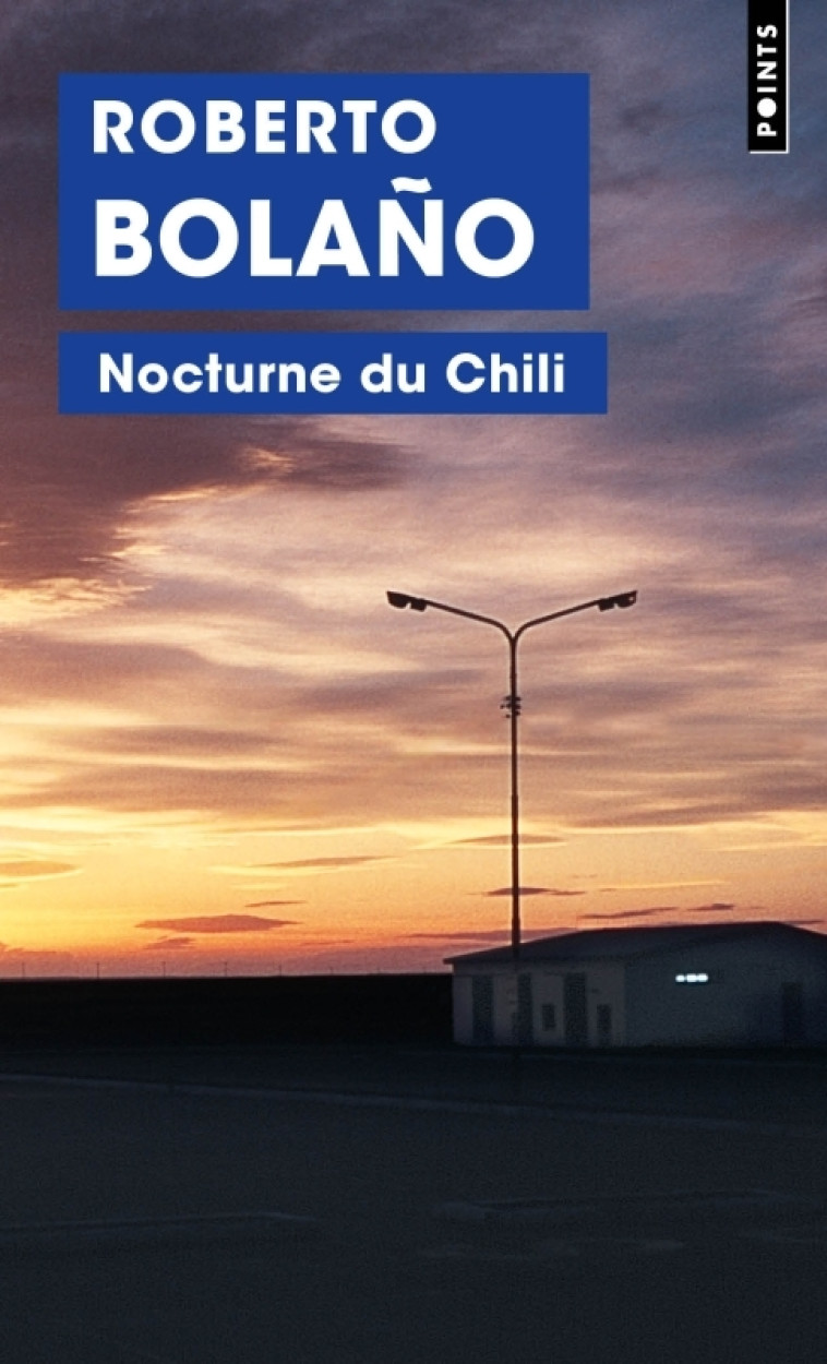 Nocturne du Chili - BOLANO ROBERTO - POINTS