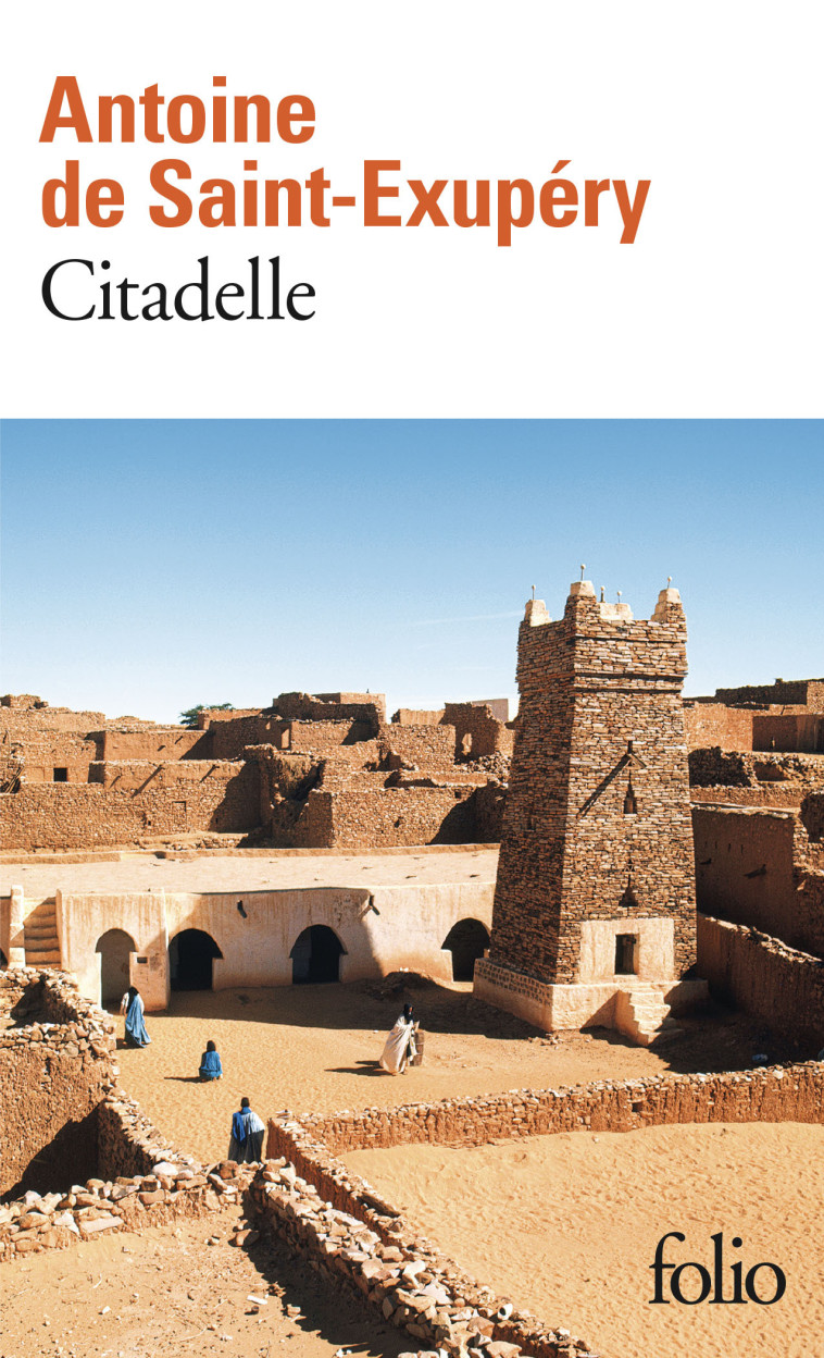 Citadelle - Antoine de Saint-Exupéry, Michel Quesnel - FOLIO